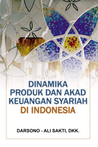 Image of Dinamika Produk dan Akad Keuangan Syariah di Indonesia