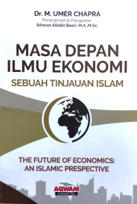 Image of MASA DEPAN ILMU EKONOMI sebuah tinjauan islam